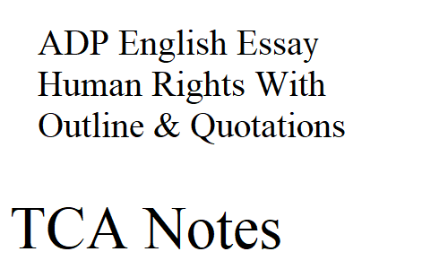 ADP English Essay Human Rights With Outline & Quotations