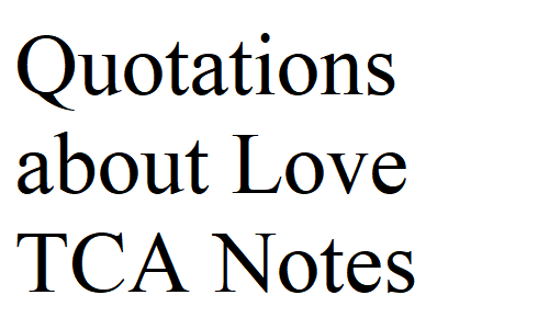 Quotations about Love TCA Notes