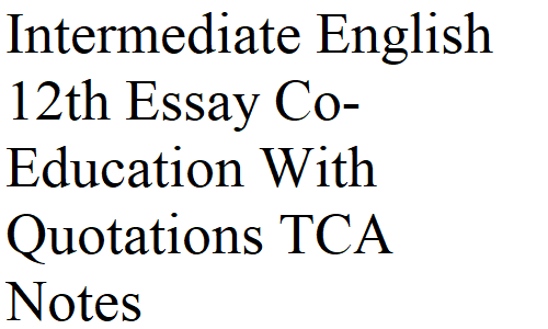 Intermediate English 12th Essay Co-Education With Quotations