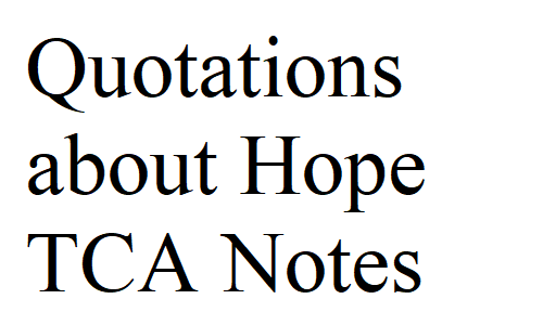 Quotations on Hope TCA Notes