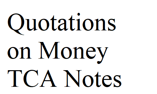 Quotations on Money TCA Notes
