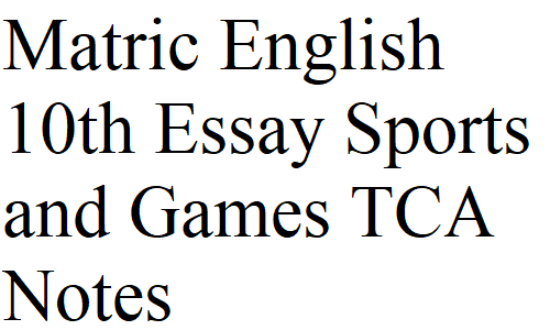 Matric English 10th Essay Sports and Games with Quotations