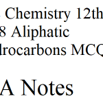 FSc Chemistry 12th Ch 8 Aliphatic Hydrocarbons MCQs