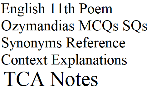 Intermediate English 11th Poem Ozymandias MCQs Short Questions Synonyms Reference Context Explanations
